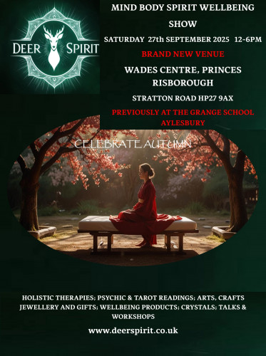 Deer Spirit Event - Wades Centre, Princes Risborough, HP27 9AX 27th September 2025 12pm - 6.00pm